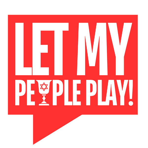 LET MY PEOPLE PLAY